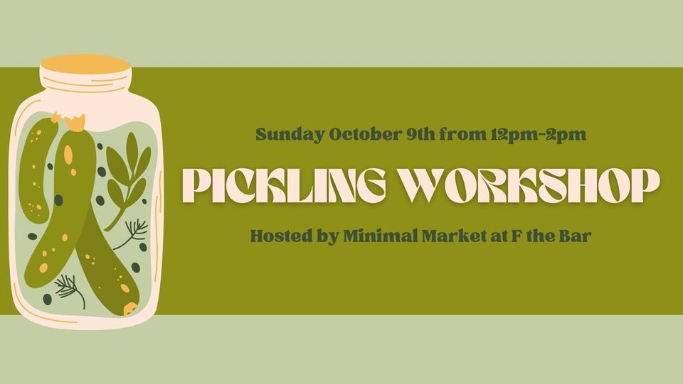 Pickling Workshop