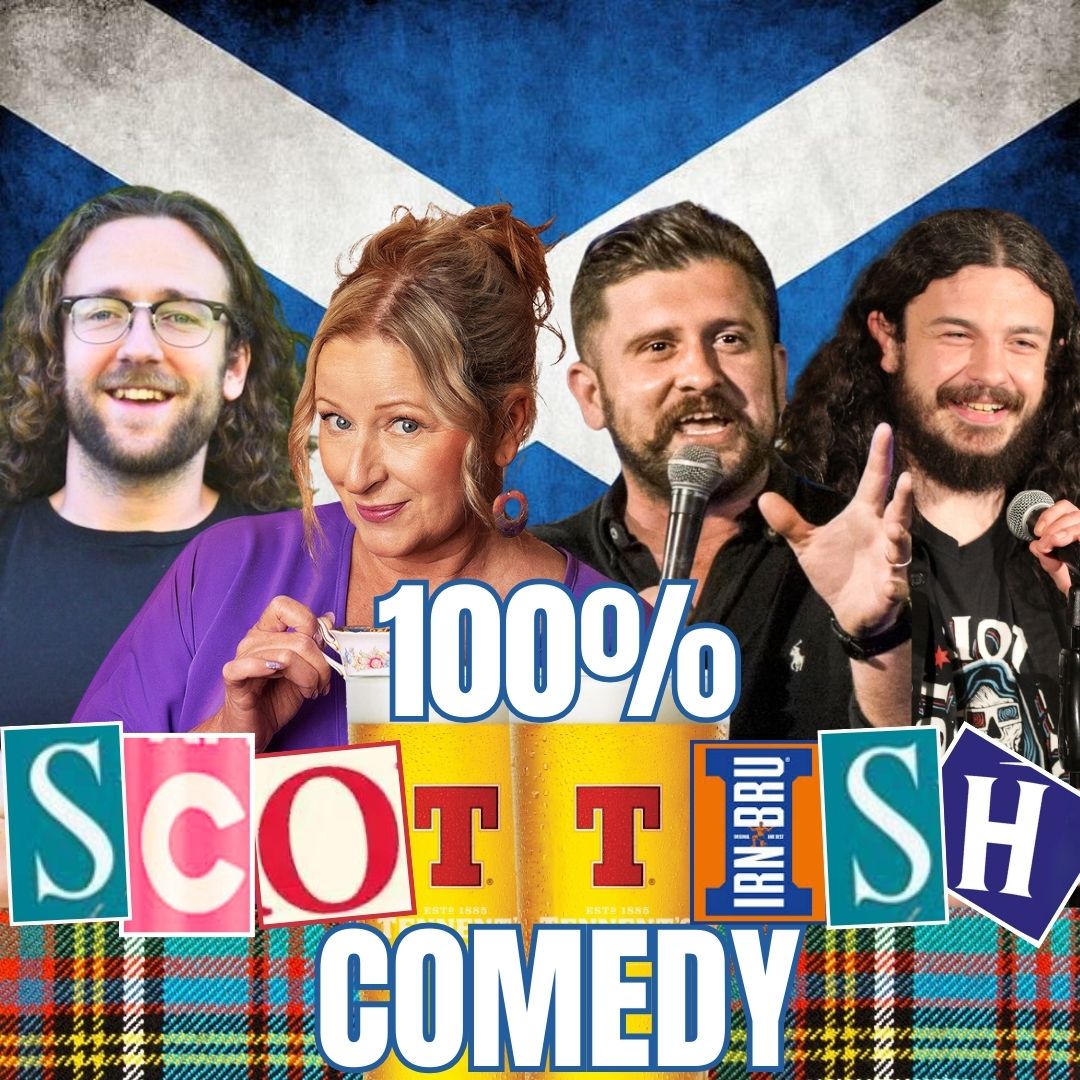 100% Scottish Comedy 