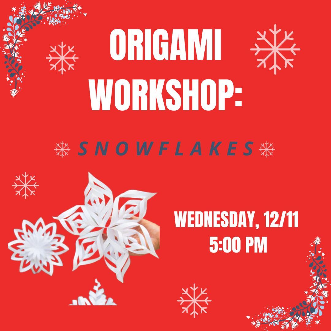 Family Origami Workshop: Snowflakes