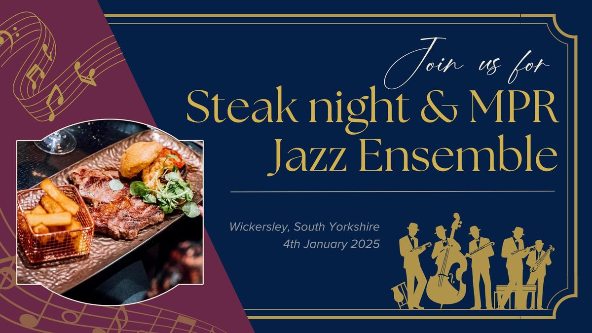 Steak Night & MPR Jazz Ensemble at Seasons Restaurant, Wickersley (4th January)