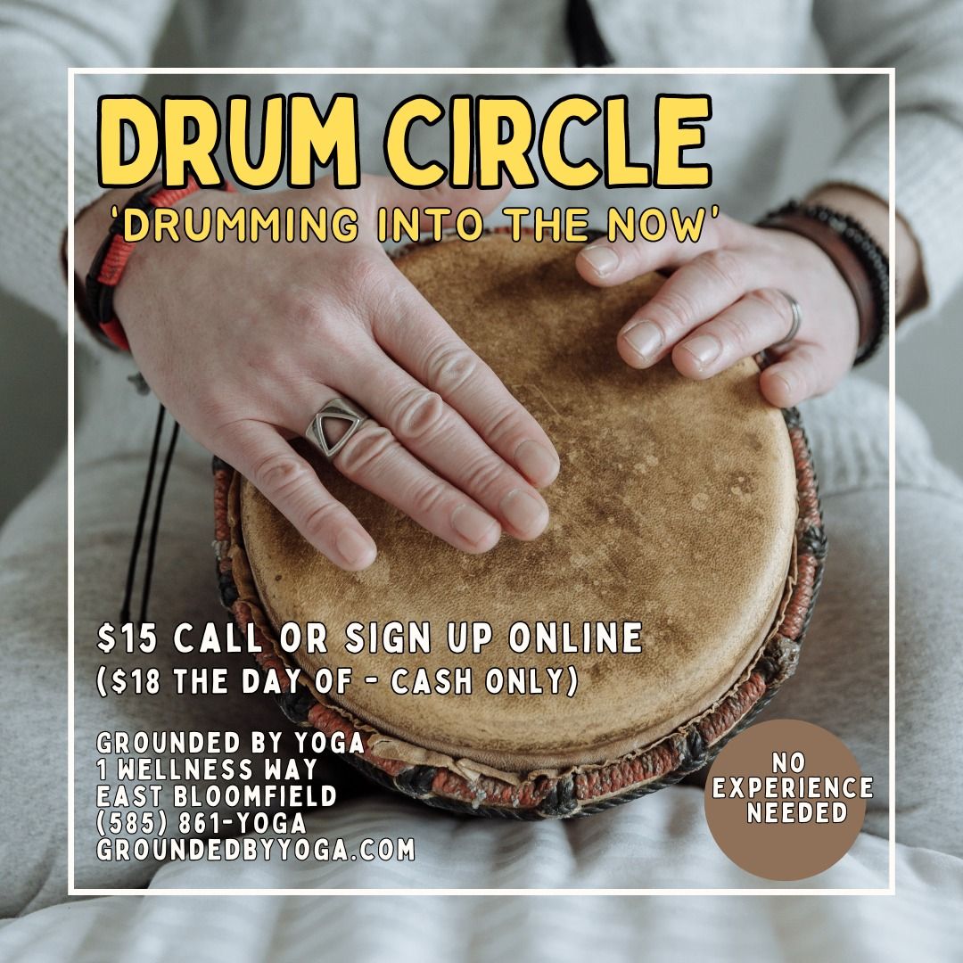 DRUM CIRCLE:  "Drumming In the Now"