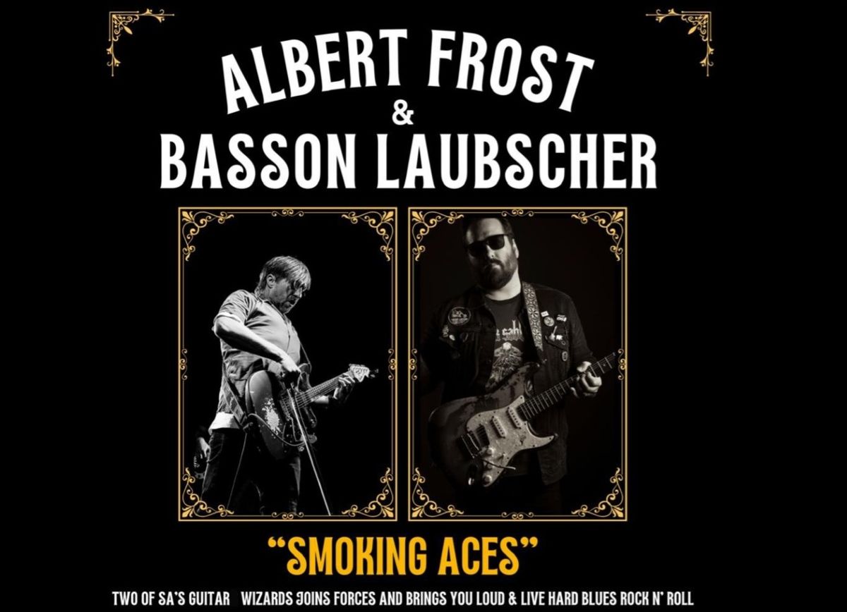 ALBERT FROST & BASSON LAUBSCHER - "SMOKING ACES"