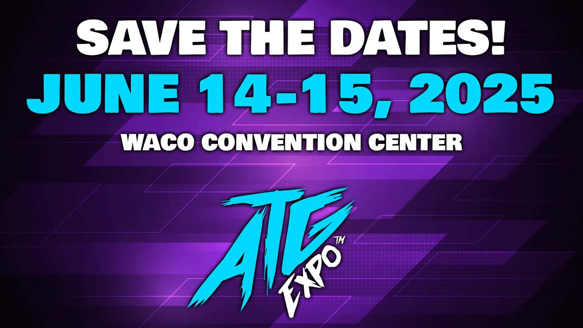 ATG Expo 2025 | June 14-15 | Gaming, Vendors, Cosplay, Special Guests, Panels, and More!