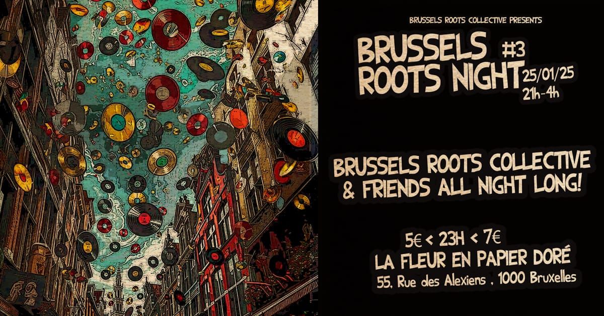 Brussels Roots Night #3