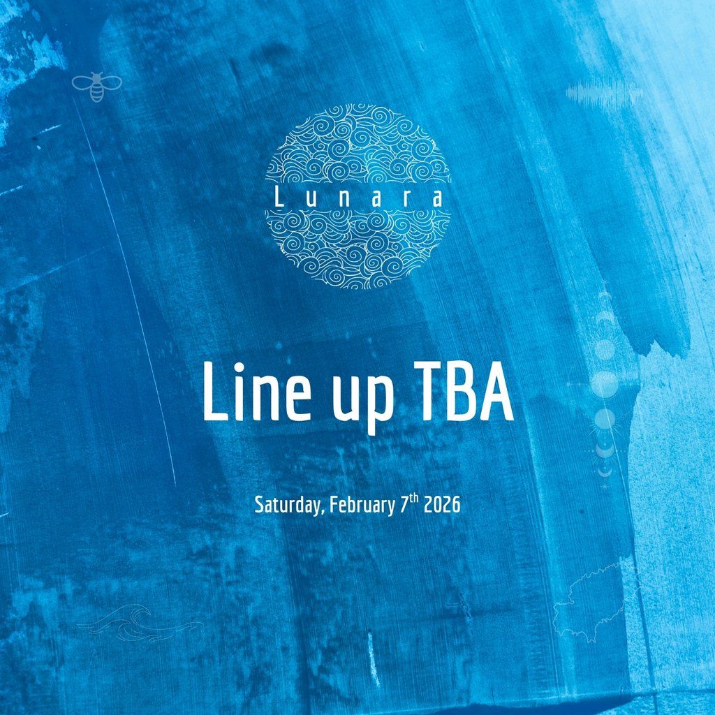 Lunara 001 | Presents TBA