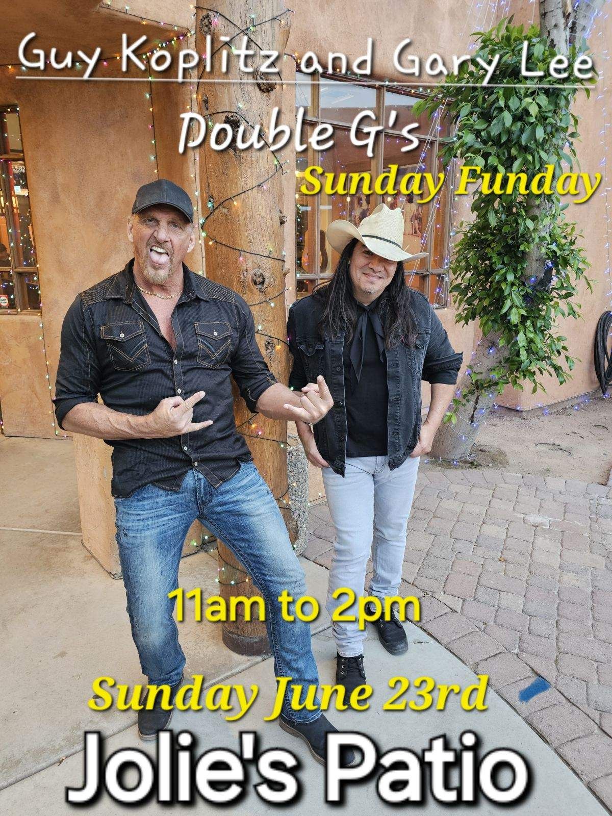 "Double G's" at Jolie's Place - Sunday, June 23rd.  11:00 A.M. (MST)