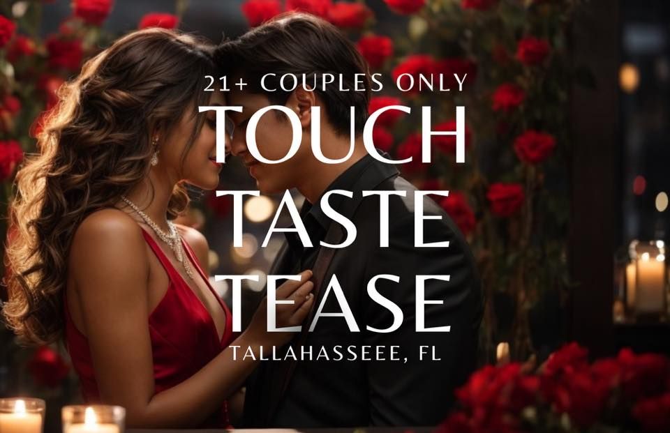 Touch, Taste, Tease: Romance in Tallahassee