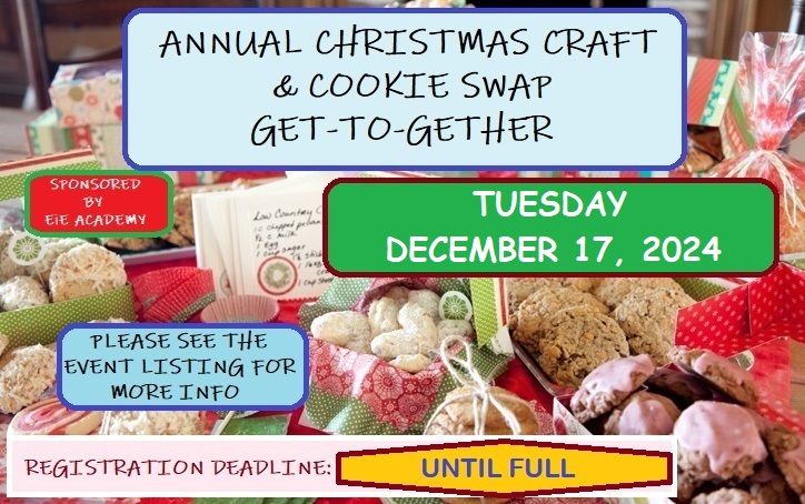 Annual Christmas Craft\/Cookie Swap Get-Together~By EiE Academy