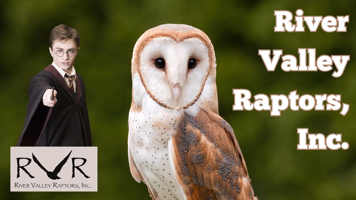 Harry Potter Day w\/ River Valley Raptors, Inc.