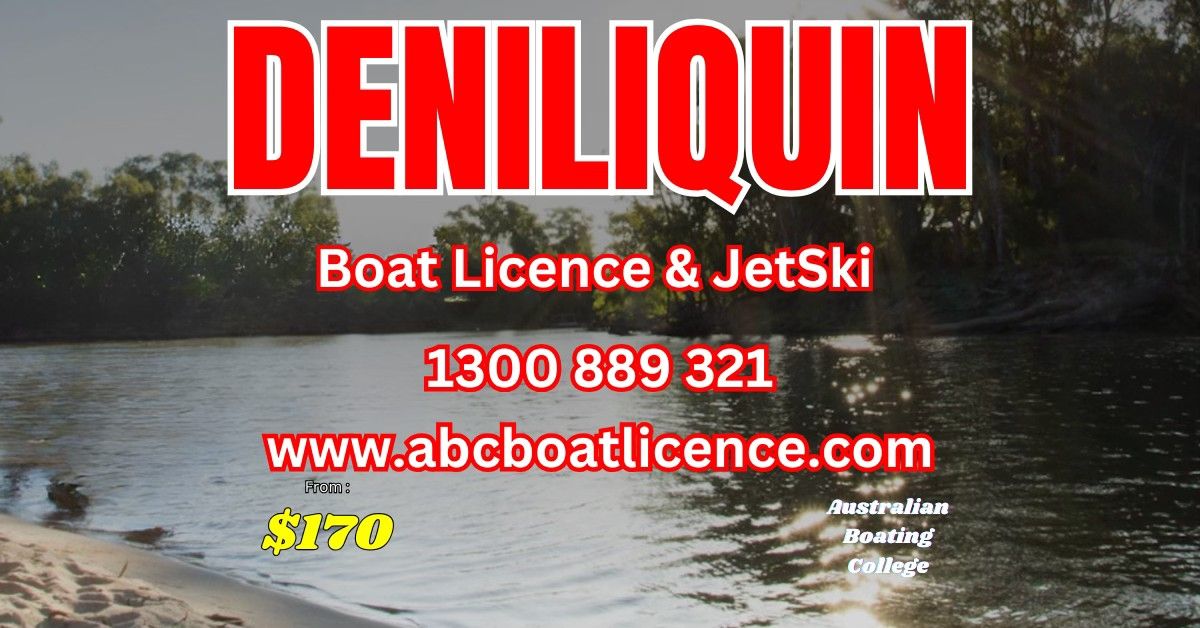 Deniliquin - Boat LIcence & JetSki