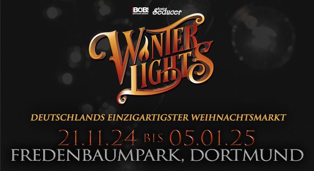 WINTERLIGHTS DORTMUND WEIHNACHTSMARKT & KONZERTE