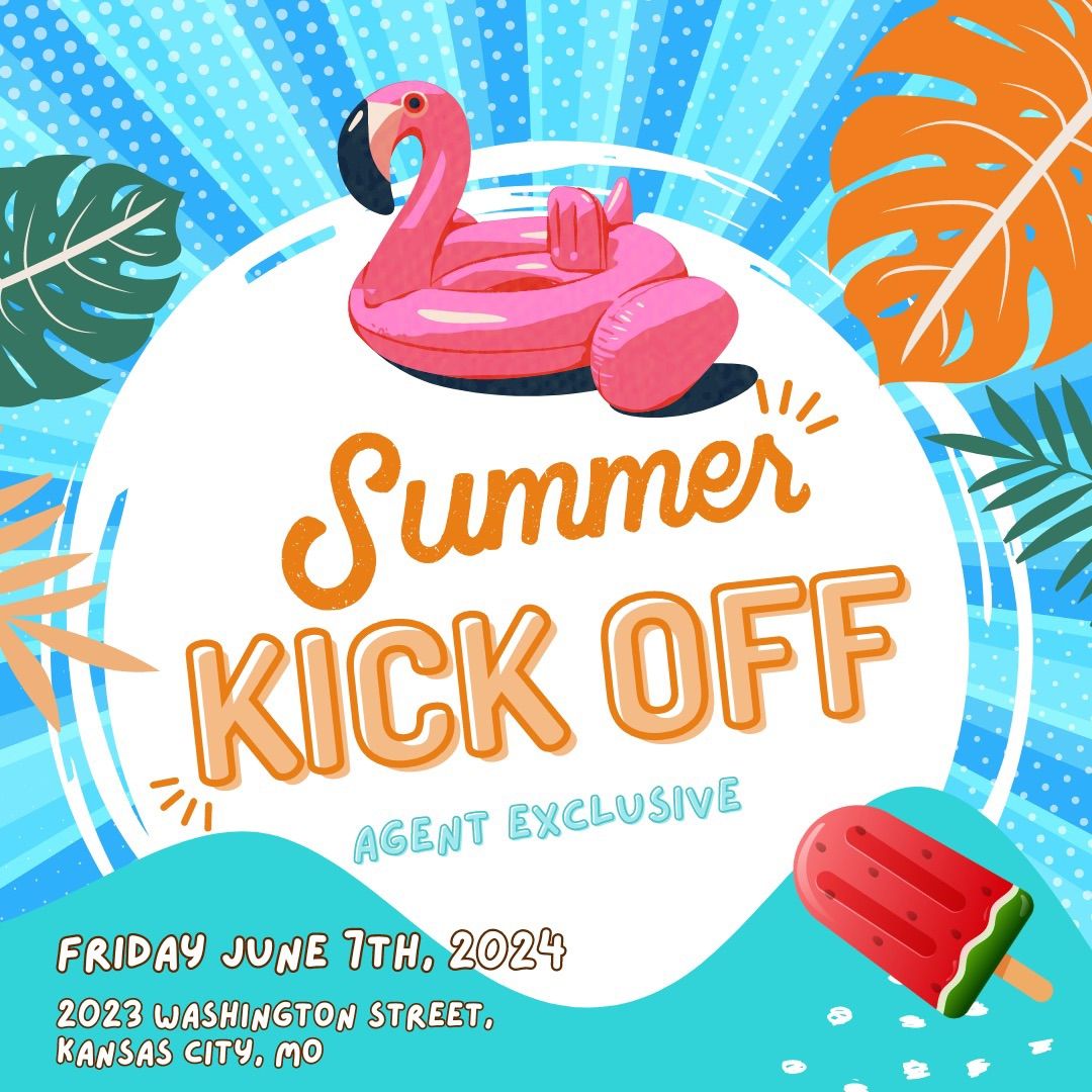 SUMMER KICK OFF BASH! (real estate agent exclusive)