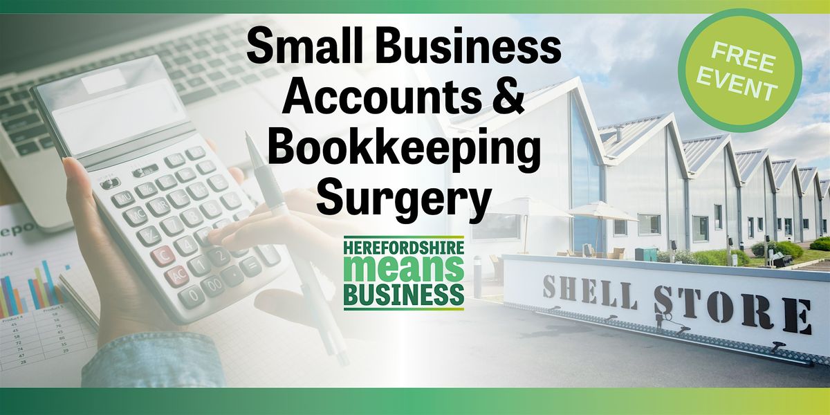 Small Business Accounts & Bookkeeping Advice Surgery FREE