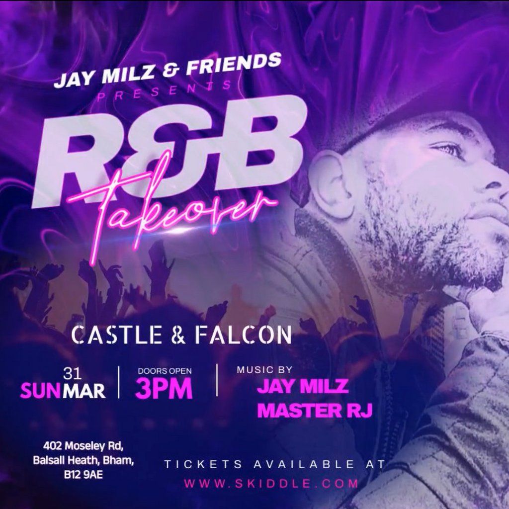 Jay Milz Presents R&B Takeover @ Castle & Falcon