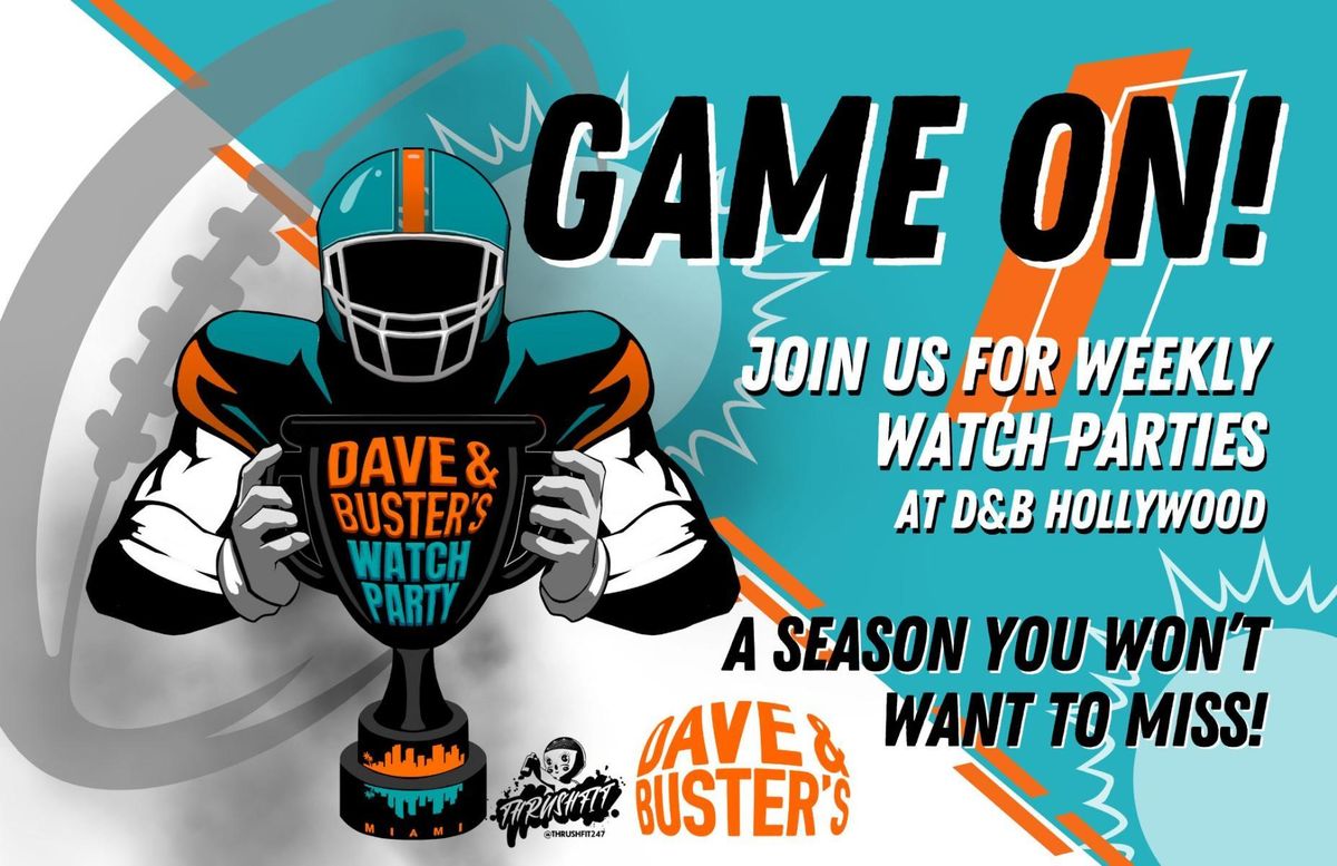 Dave and Busters Weekly Football Watch Party- Week 1 - (Dolphins vs Jaguars)