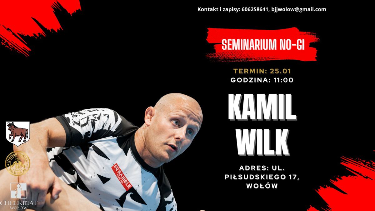 SEMINARIUM NO-GI Z KAMILEM WILKIEM