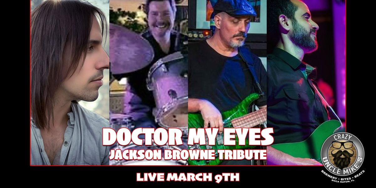 Doctor My Eyes: Jackson Browne Tribute