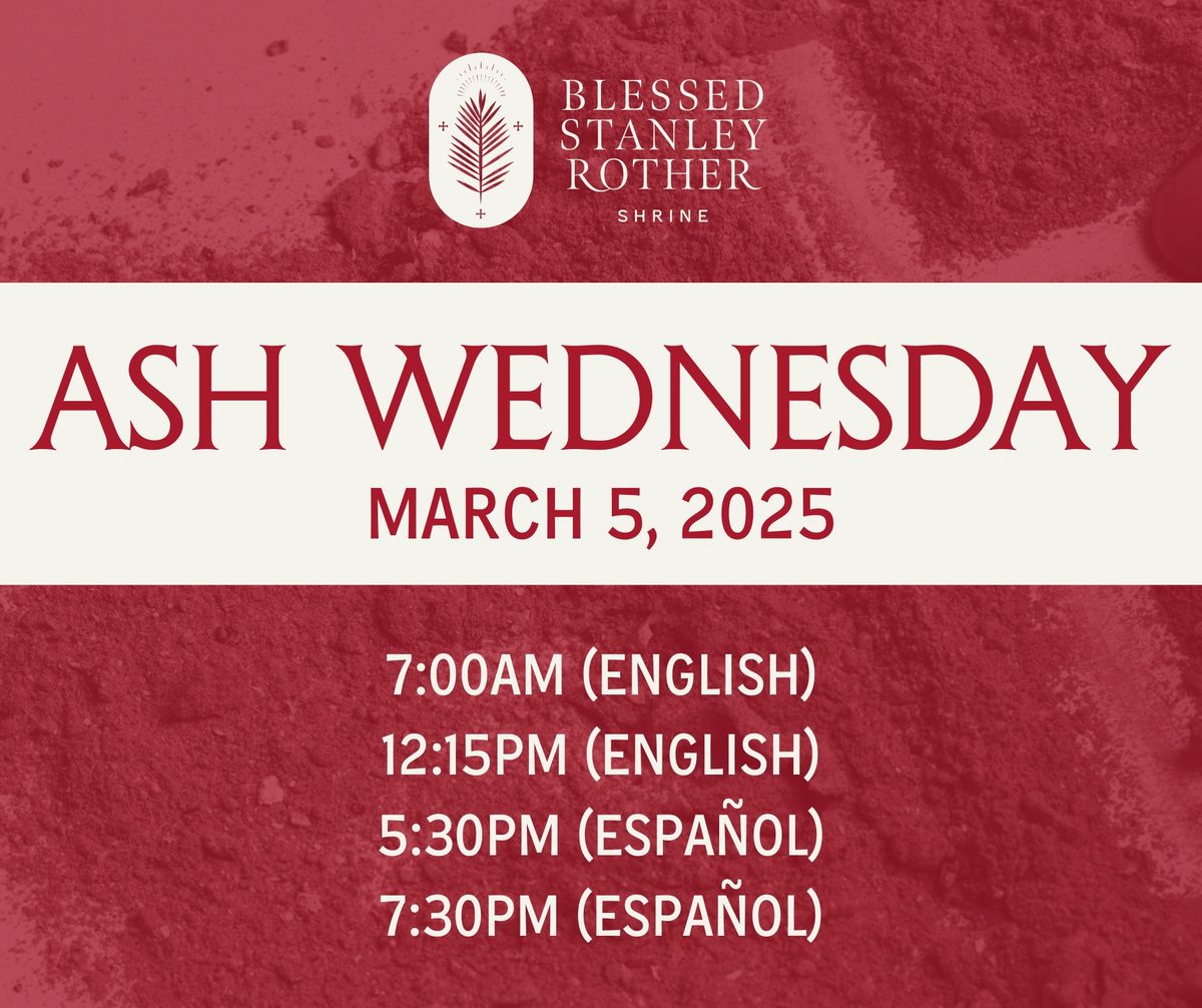 Ash Wednesday - 7AM Mass