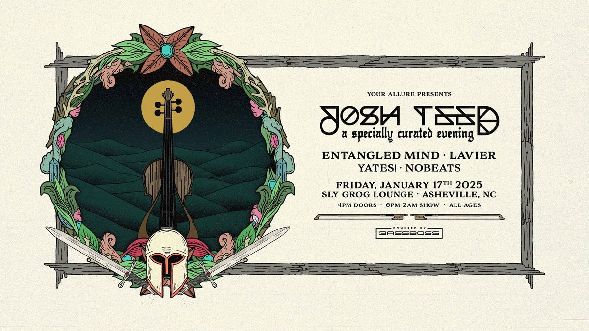 Josh Teed + Entangled Mind, Lavier, YATES!, & NOBEATS at Sly Grog Lounge