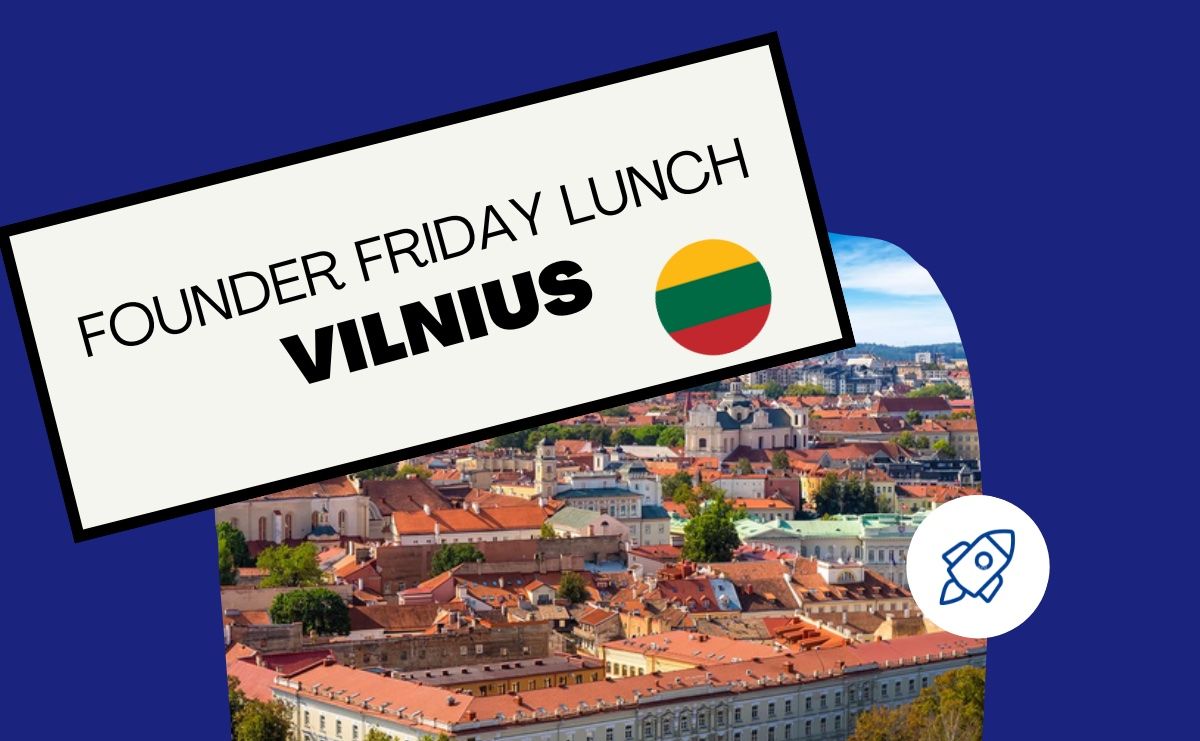 Vilnius Founder Friday Lunch #8 on JAN 3rd