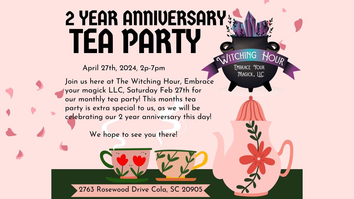 Anniversary Tea Party @ The Witching Hour