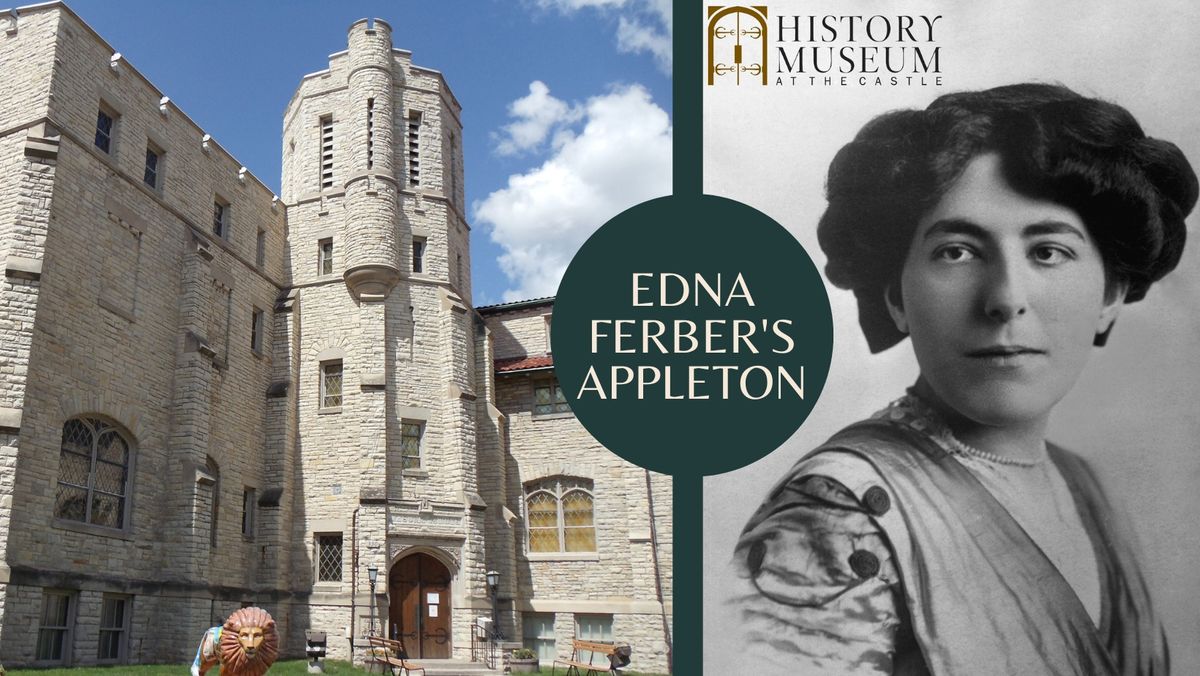 Walking Tour: Edna Ferber's Appleton