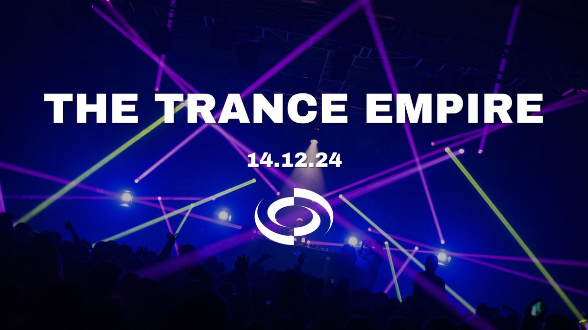 The Trance Empire \u2022 Bristol