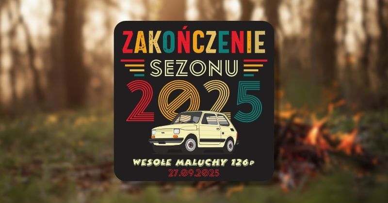 ZAKO\u0143CZENIE SEZONU 2025  \u0141OMIANKI 