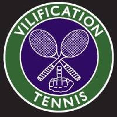 Vilification Tennis