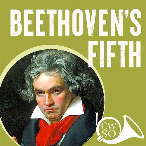 CWSO presents "Beethoven's Fifth"