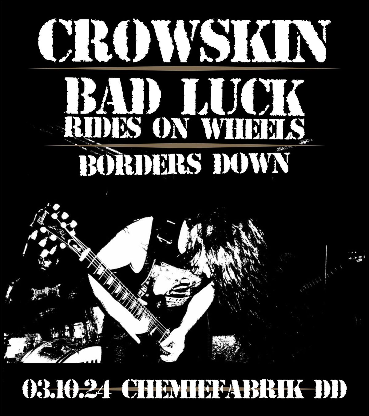 Crowskin + Bad luck rides on wheels + Borders down