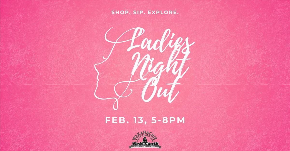 Ladies Night Out - \ud83d\udc96Galentines Giveaways\ud83d\udc95