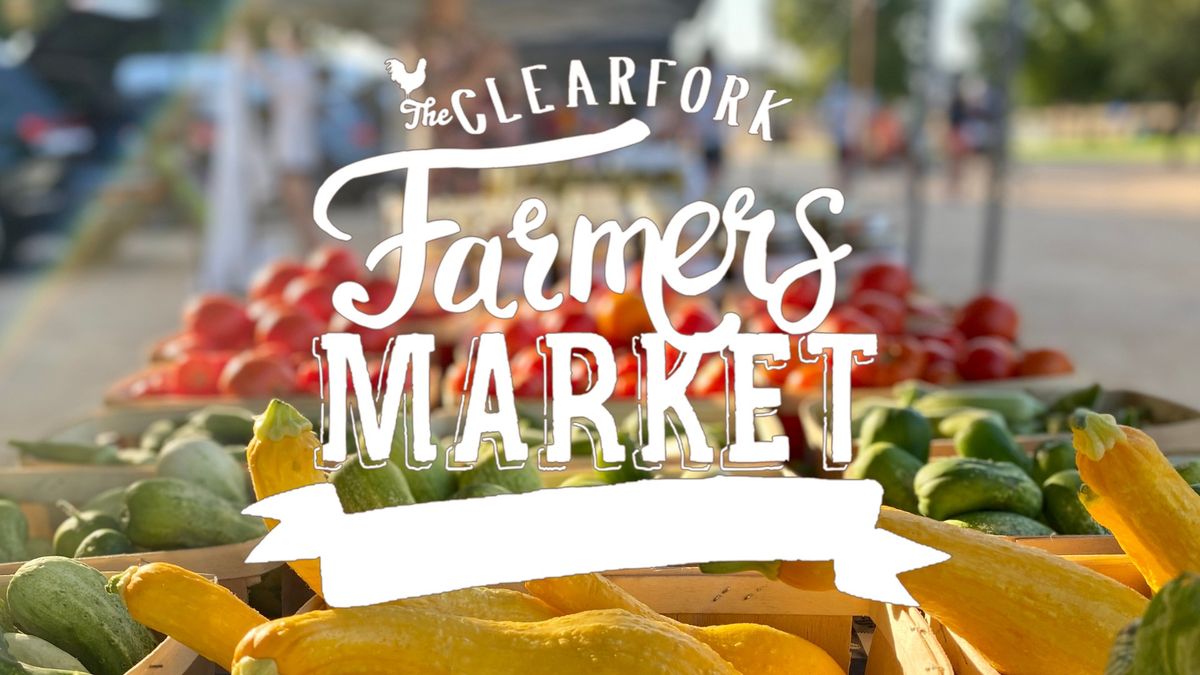 The Clearfork Farmers Market