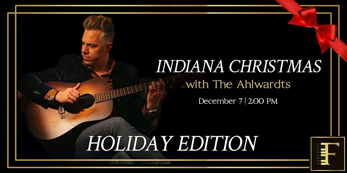 INDIANA CHRISTMAS with The Ahlwardts