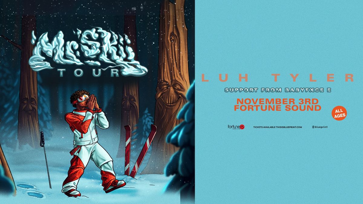 Luh Tyler - Mr Skii Tour (Vancouver, BC)