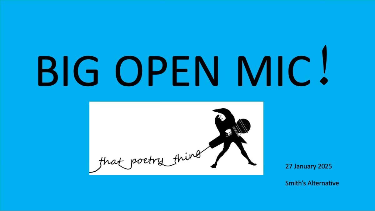 That Poetry Thing: Big Open Mic!