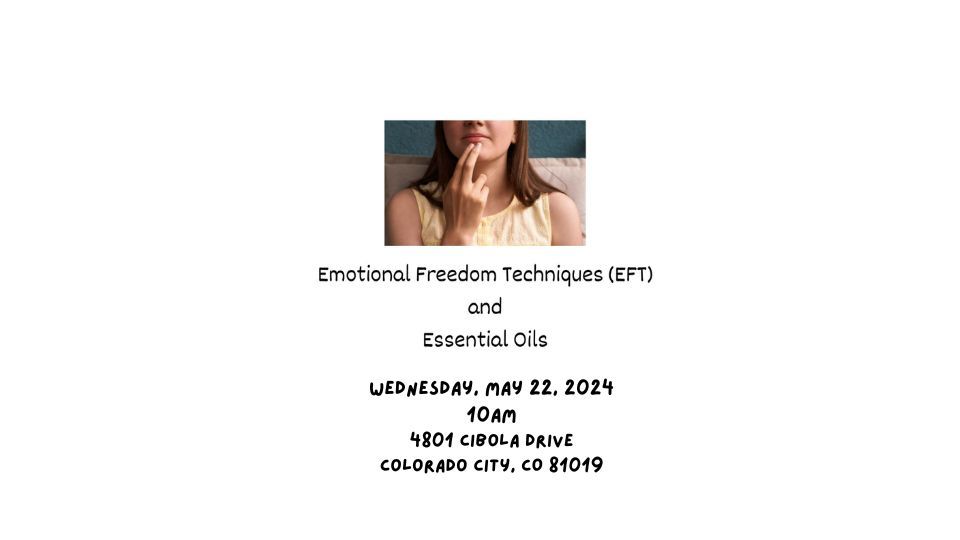Emotional Freedom Techniques (EFT) and Essential Oils