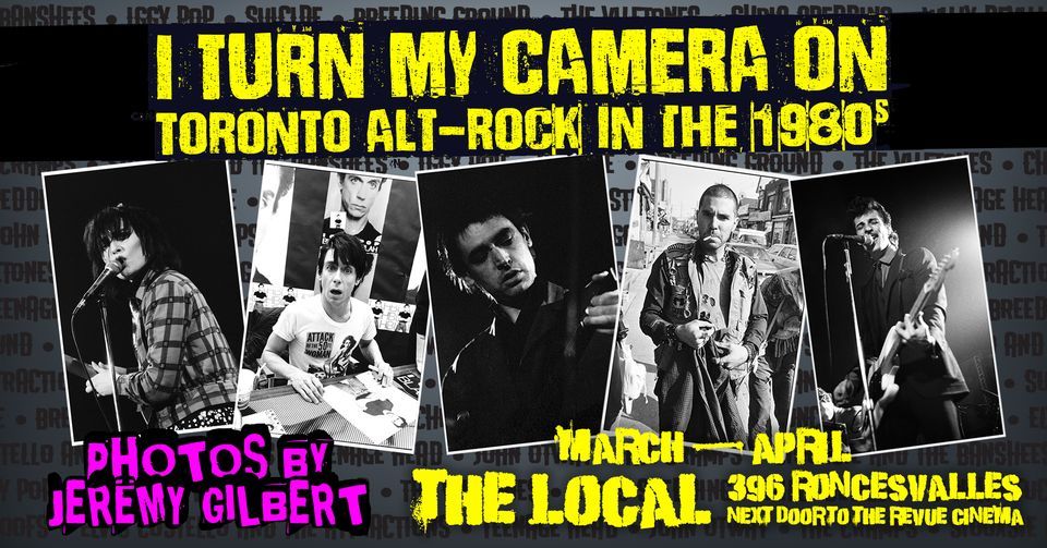Photo Show Opening: Toronto Alt-Rock in the 1980s