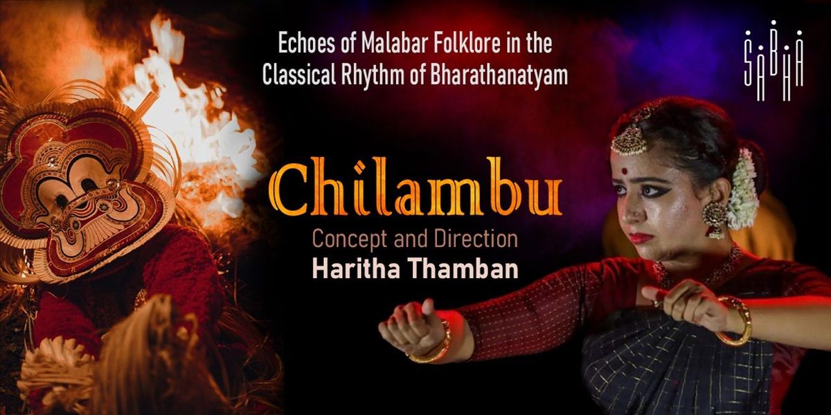 Chilambu: Malabar Folklore in Classical Rhythm