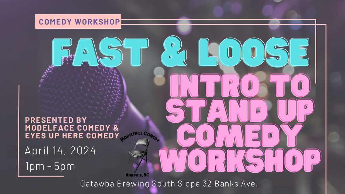 Fast and Loose: Femme\/ Queer Intro to Comedy Workshop at Catawba Brewing