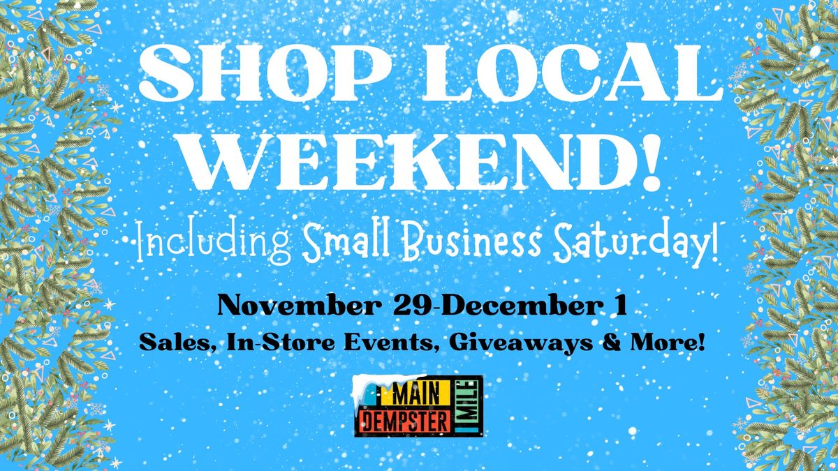 Shop Local Weekend! Including Small Business Saturday