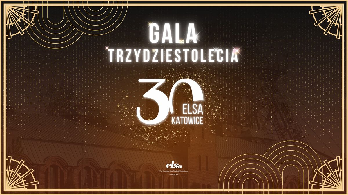 Gala 30-lecia ELSA Katowice