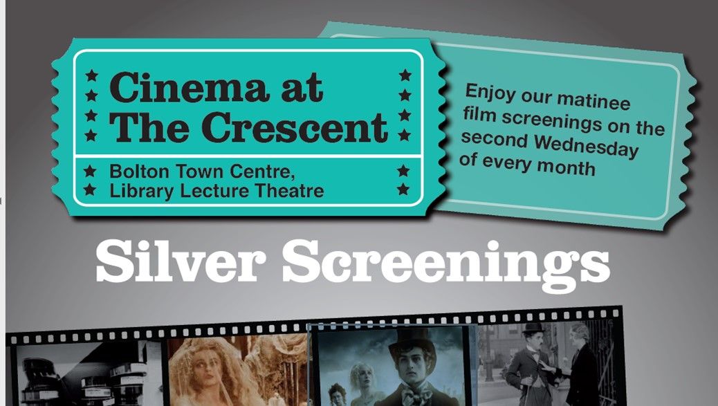 Silver Screenings - Bolton Central Library and Museum, Lecture Theatre, Le Mans Crescent