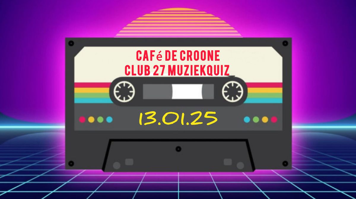 De Croone Club 27 XL Muziekquiz - VOLZET