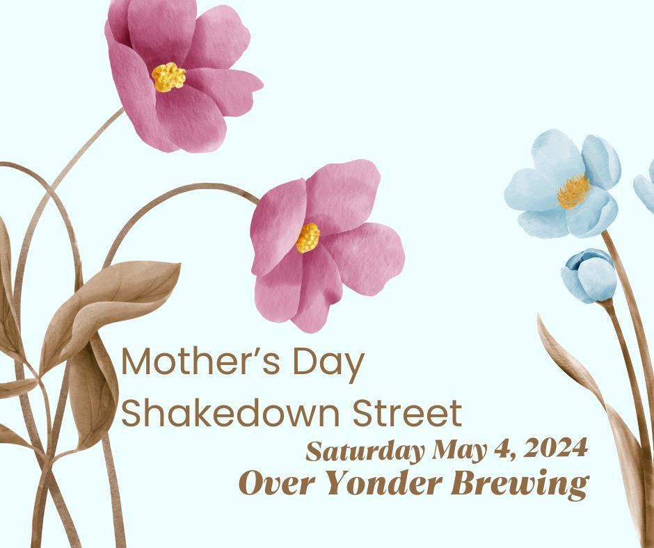 Mother's Day Shakedown Street Market