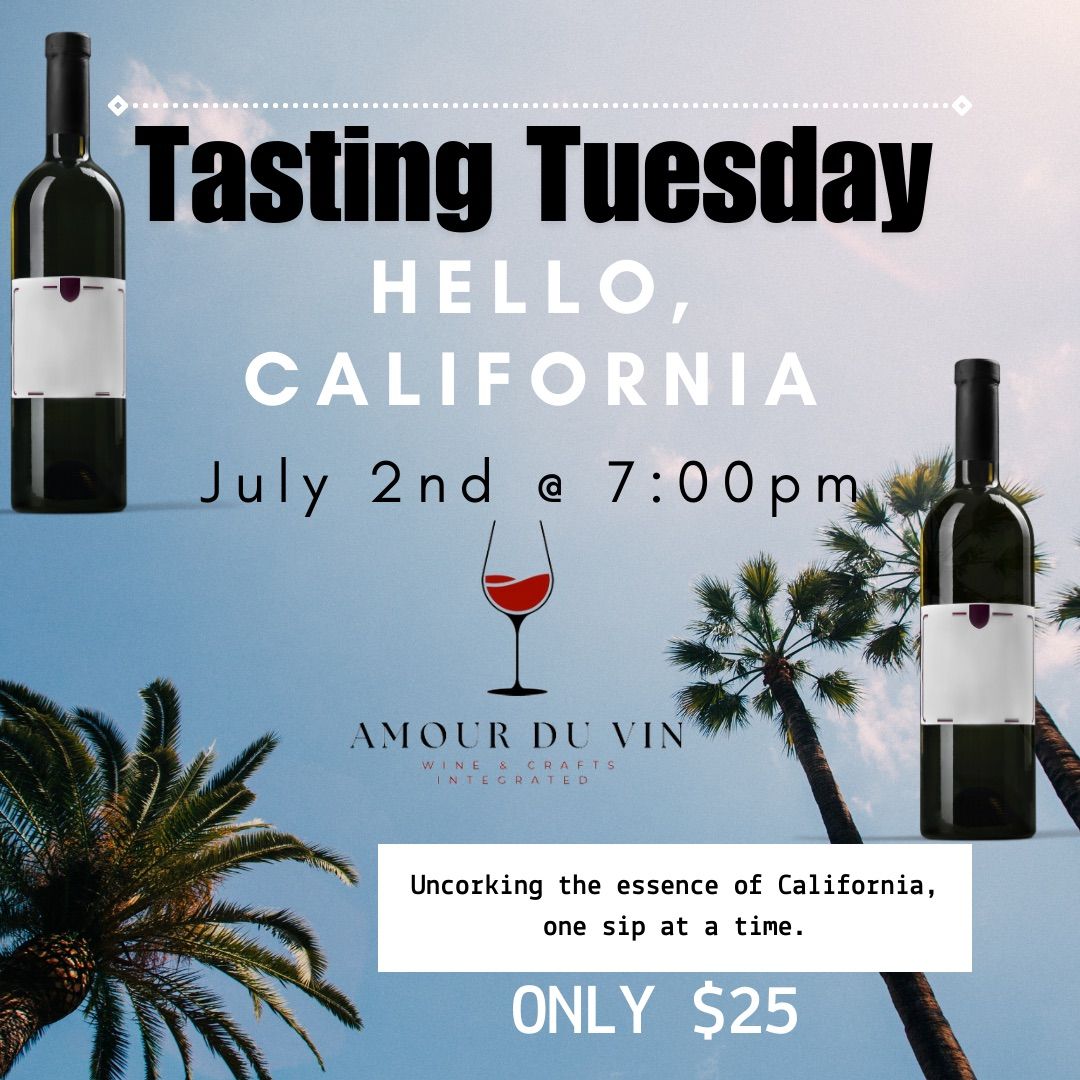 Tasting Tuesday: California Series