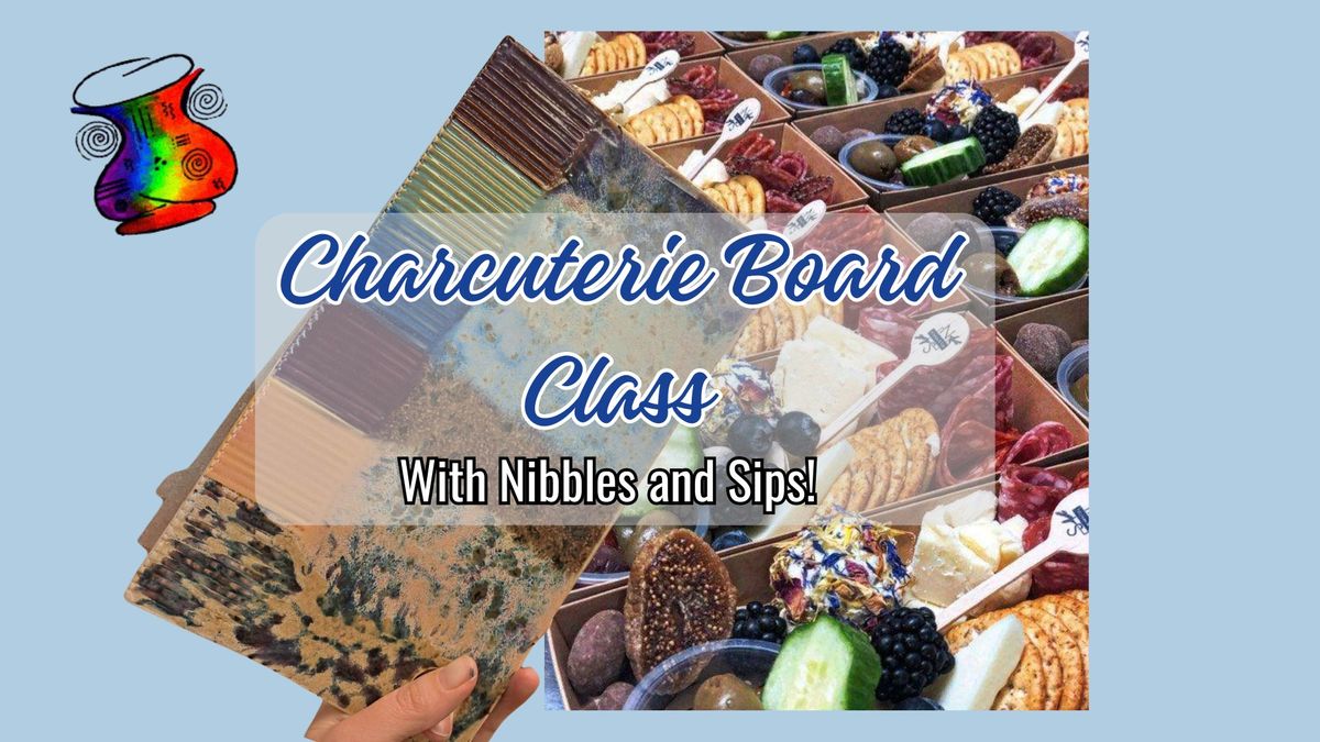 Charcuterie Board Class with Nibbles and Sips \u2014 Wines and Designs $68