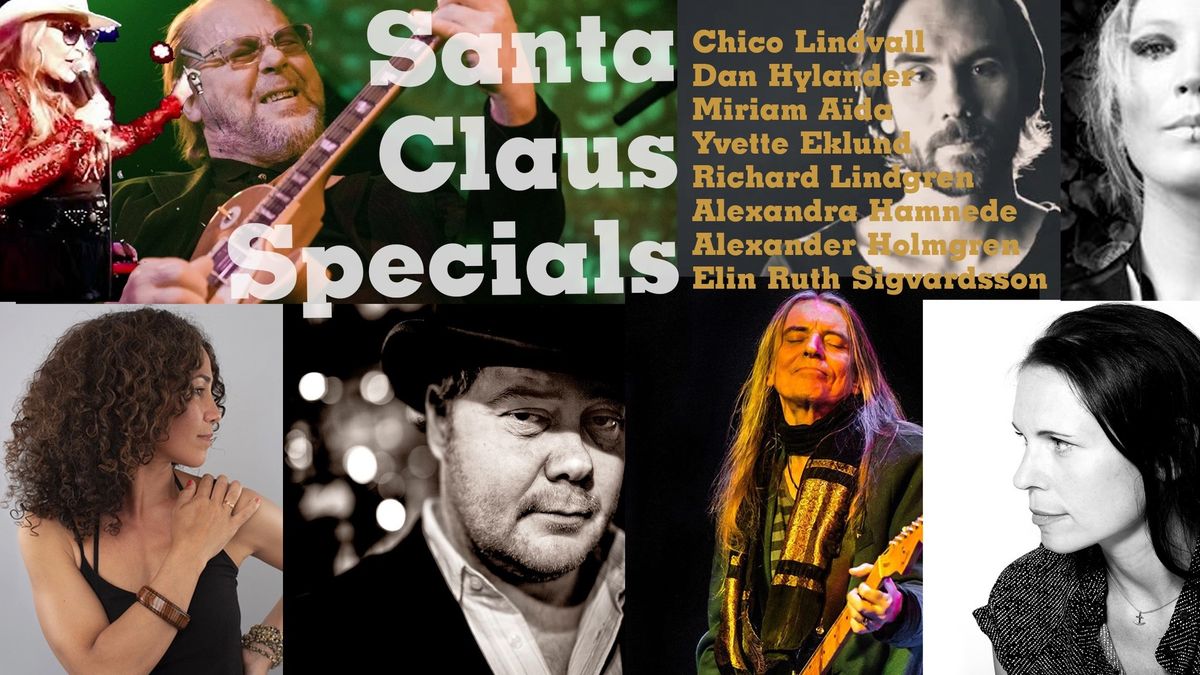 Santa Claus Specials: Hylander-M.Aida-Elin Ruth-Yvette-Richard L-Alexandra H-Alexander Holmgren