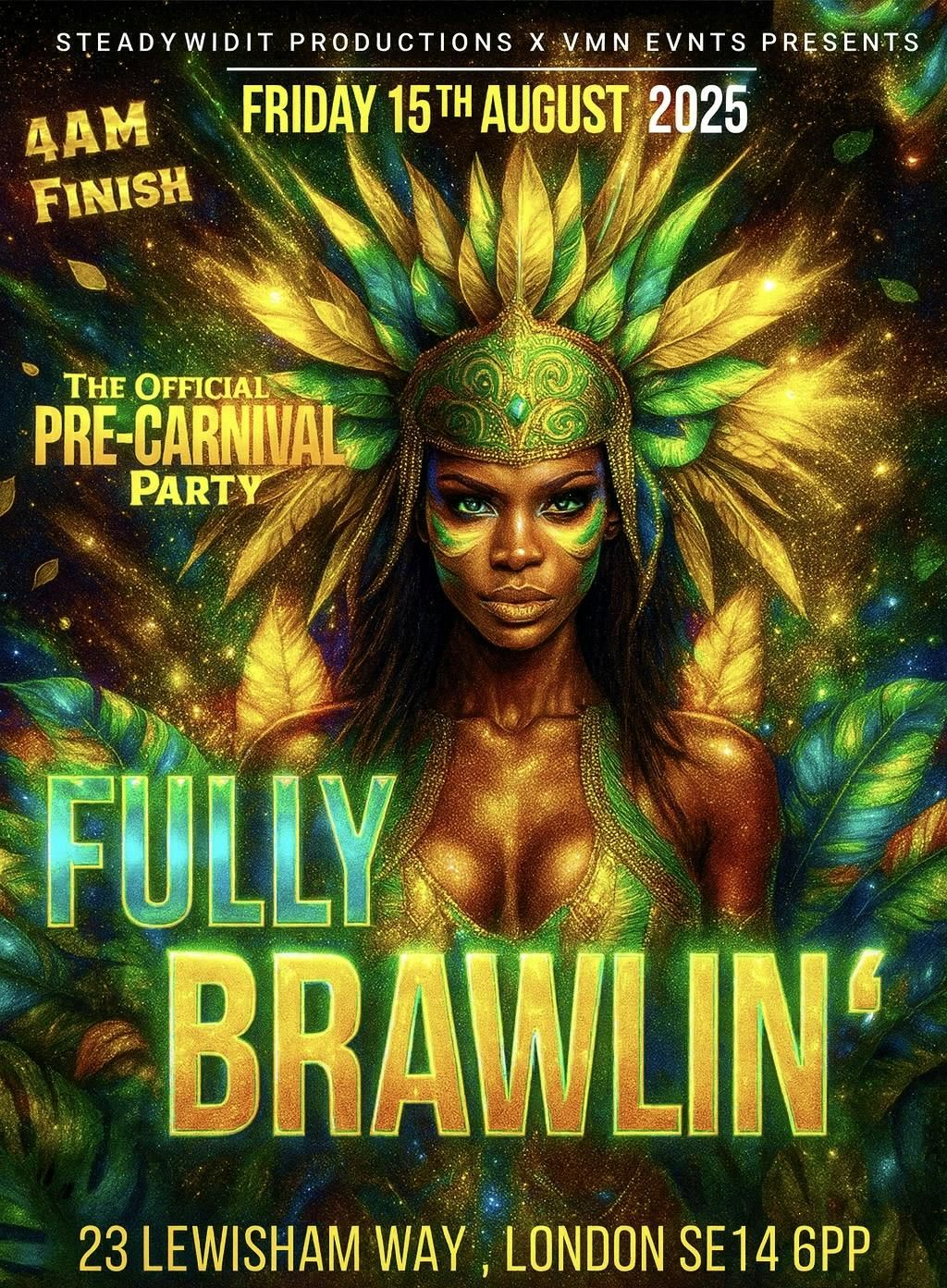 STEADYWIDIT PRODUCTIONS X VMN EVENTS PRESENTS \u201c FULLY BRAWLIN\u201c