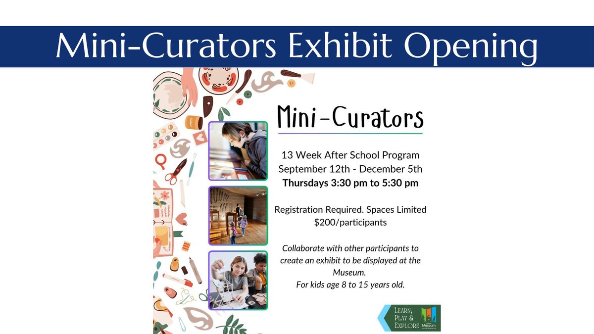 Mini-Curators Exhibit Opening